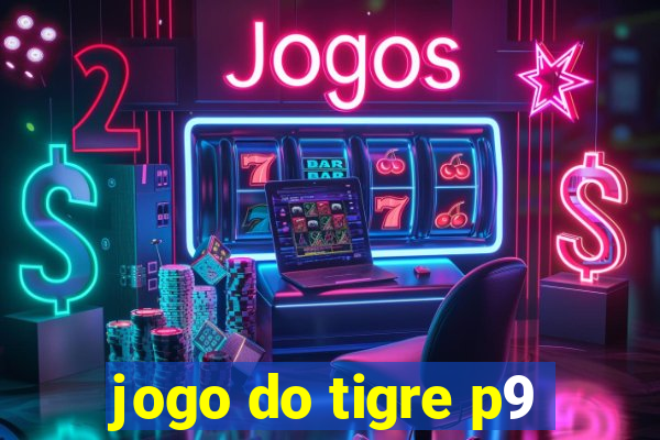 jogo do tigre p9